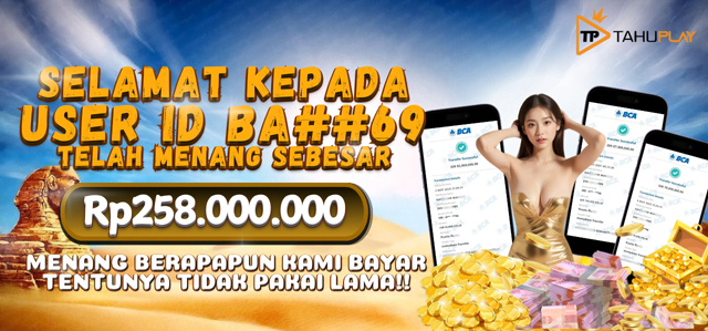 Di TAHUPLAY Menang Berapapun Pasti Dibayar Lunas